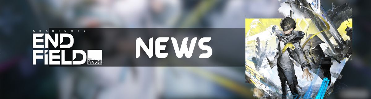Arknights Endfield News